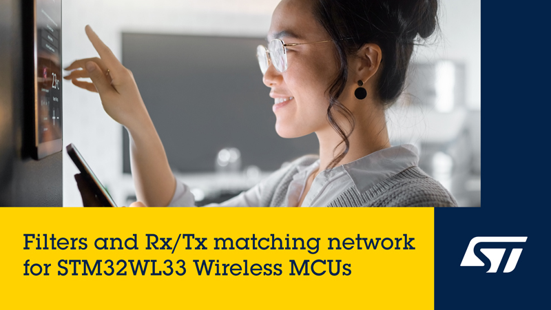 專為STM32WL33而生:意法半導(dǎo)體集成芯片破解遠距離無線通信難題 專為STM32WL33而生:意法半導(dǎo)體集成芯片破解遠距離無線通信難題